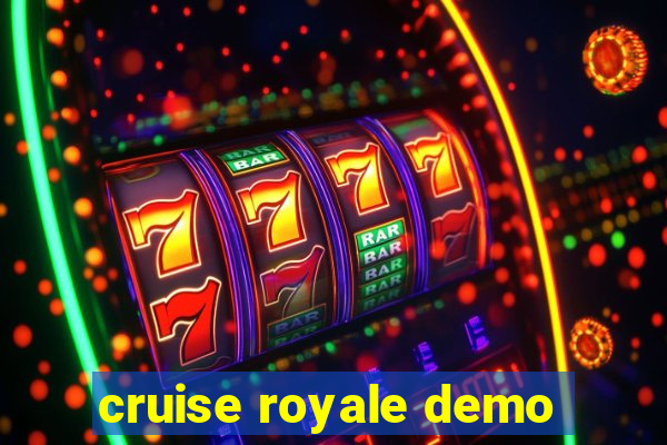 cruise royale demo